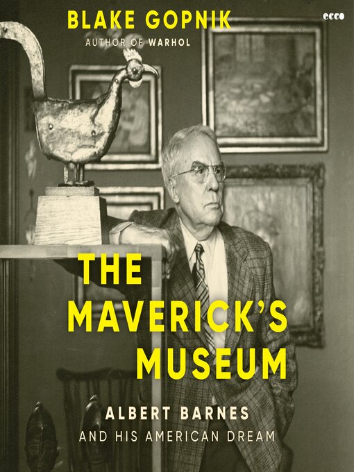 Title details for The Maverick's Museum by Blake Gopnik - Wait list